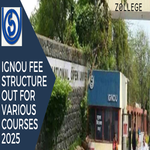 IGNOU Fee Structure Out For Various Courses 2025
